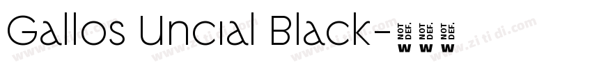 Gallos Uncial Black字体转换 Gallos Uncial Black字体转换